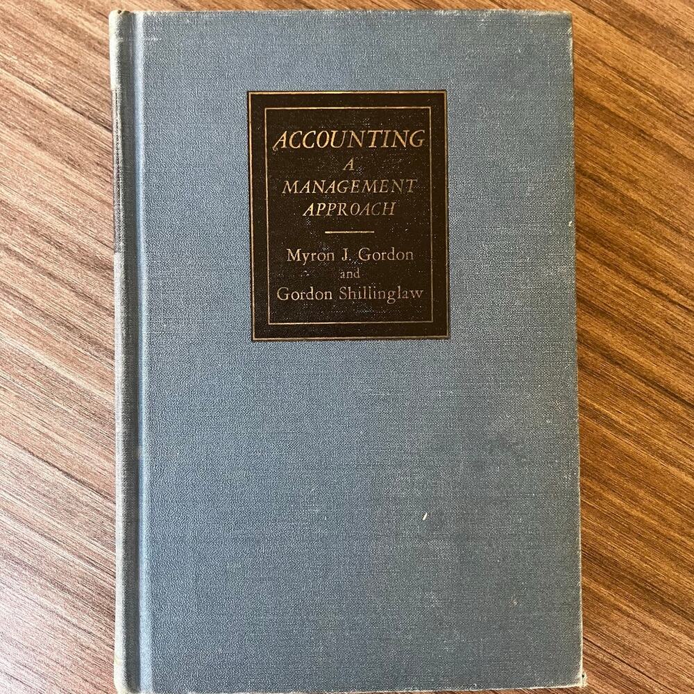 Accounting: A Management Approach 3rd Edition 1964 Gordon Shillinglaw Hardcover